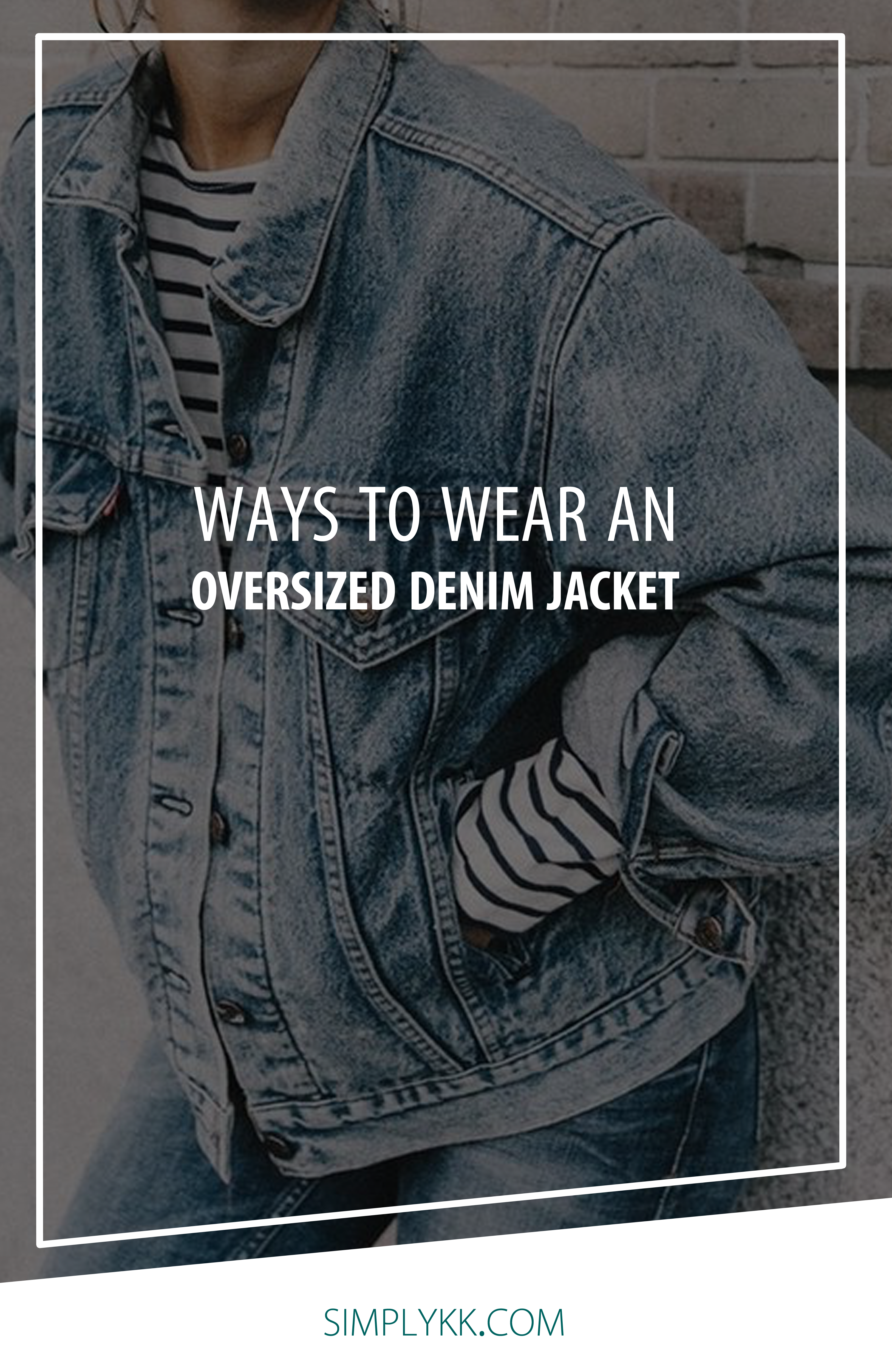 ways to wear an oversized denim jacket
